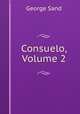 Consuelo, Volume 2, George Sand 