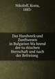 Das Handwerk und Zunftwesen in Bulgarien Wa?hrend der tu?rkischen Herrschaft und nach der Befreiung, Nikoloff, Kosta, 1883- 