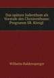 Das spatere Judenthum als Vorstufe des Christenthums: Programm SR. Konigl ., Wilhelm Baldensperger 