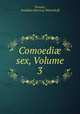 Comoedi? sex, Volume 3, Terence, Arnoldus Henricus Westerhoff 