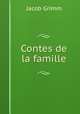 Contes de la famille, Jacob Grimm 