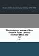 The complete works of Rev. Andrew Fuller : with a memoir of his life. v.2, Fuller, Andrew Gunton,Fuller, Andrew, 1754-1815 