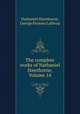 The complete works of Nathaniel Hawthorne, Volume 14, Nathaniel Hawthorne, George Parsons Lathrop 