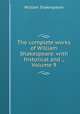 The complete works of William Shakespeare: with historical and ., Volume 9, Уильям Шекспир 