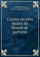 Contes en vers imite?s du Moyen de parvenir, Jacques Autreau 