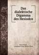 Das dialektische Digamma des Hesiodos, Hans Flach, Johannes Louis Moritz Flach 