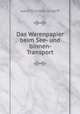 Das Warenpapier beim See- und binnen- Transport., Adolf Schmidt-Scharff 