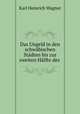 Das Ungeld in den schwabischen Stadten bis zur zweiten Halfte des ., Karl Heinrich Wagner 