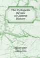 The Cyclopedic Review of Current History, Alfred Sidney Johnson, Clarence A. Bickford, William W. Hudson, Nathan Haskell Dole 