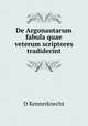 De Argonautarum fabula quae veterum scriptores tradiderint., D. Kennerknecht 