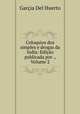 Coloquios dos simples e drogas da India: Edicao publicada por ., Volume 2, Garcia Del Huerto 