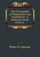 The Cyclop?dia of Temperance and Prohibition: A Reference Book of Facts ., Walter W. Spooner 