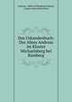 Das Urkundenbuch: Des Abtes Andreas im Kloster Michaelsberg bei Bamberg, Andreas, Abbot of Bamberg Andreas, Caspar Anton Schweitzer 