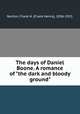 The days of Daniel Boone. A romance of "the dark and bloody ground", Norton, Frank H. (Frank Henry), 1836-1921 