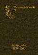 The complete works. 15, Ruskin, John, 1819-1900 