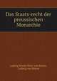 Das Staats-recht der preussischen Monarchie, Ludwig Moritz Peter von Ronne 