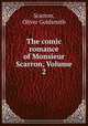 The comic romance of Monsieur Scarron, Volume 2, Scarron, Oliver Goldsmith 