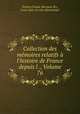 Collection des memoires relatifs a l