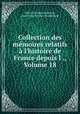 Collection des memoires relatifs a l
