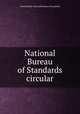National Bureau of Standards circular, United States. National bureau of standards 