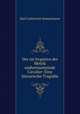 Der im Irrgarten der Metrik umhertaumelnde Cavalier: Eine literarische Tragodie, Immermann Karl Leberecht 