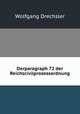 Derparagraph 72 der Reichscivilprozessordnung, Wolfgang Drechsler 