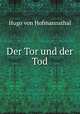 Der Tor und der Tod, Hugo von Hofmannsthal 