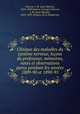 Clinique des maladies du systeme nerveux; lecons du professeur, memoires, notes et observations parus pendant les annees 1889-90 et 1890-91, Jean Martin Charcot 
