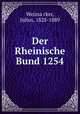 Der Rheinische Bund 1254, Julius Weizsa?cker 