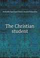 The Christian student, Methodist Episcopal Church. Board of Education 