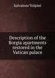 Description of the Borgia apartments restored in the Vatican palace, Salvatore Volpini 
