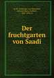 Der fruchtgarten von Saadi, Schlechta von Wschehrd Sa?di 
