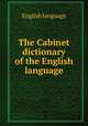 The Cabinet dictionary of the English language, English language 