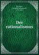 Der rationalismus, Leopold Immanuel Ru?ckert 
