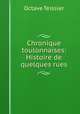 Chronique toulonnaises: Histoire de quelques rues, Octave Teissier 