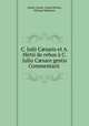 C. Julii C?saris et A. Hirtii de rebus a C. Julio C?sare gestis Commentarii ., Julius Caesar, Aulus Hirtius, Michael Maittaire 