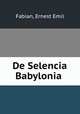 De Selencia Babylonia, Fabian, Ernest Emil 