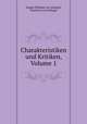 Charakteristiken und Kritiken, Volume 1, August Wilhelm von Schlegel, Friedrich von Schlegel 