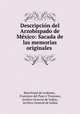 Descripcion del Arzobispado de Mexico: Sacada de las memorias originales ., Bartolome de Ledesma 