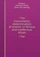 Colorimetric determination of arsenic in ferrous and nonferrous alloys, Rodden, Clement James, [from old catalog] 