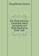 Der Materialismus: Gewurdigt durch Darlegung und Widerlegung(zur Wehr