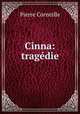 Cinna: tragedie, Pierre Corneille 