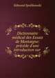 Dictionnaire medical des Essais de Montaigne: precede d