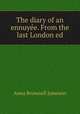 The diary of an ennuye?e. From the last London ed, Jameson Mrs. 