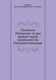 Chronicon Polonorum: in quo quatuor regum munitorum ritu Christiano eorumque ., Kagnimir, Wincenty Kadtubek (bp. of Cracow.) 