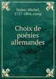 Choix de poe?sies allemandes, Huber, Michel, 1727-1804, comp 