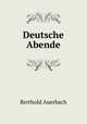 Deutsche Abende, Berthold Auerbach 