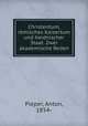 Christentum, romisches Kaisertum und heidnischer Staat. Zwei akademische Reden, Pieper, Anton, 1854- 