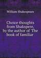 Choice thoughts from Shakspere, by the author of 
