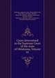 Cases determined in the Supreme Court of the state of Oklahoma, Volume 41, Oklahoma. Supreme Court, Edward Bell Green, Frank Dale, John Henry Burford, Robert Lee Williams, Matthew John Kane, Howard J. Parker, Oklahoma. Supreme Court Commission, Charles Winfield Van Eaton 